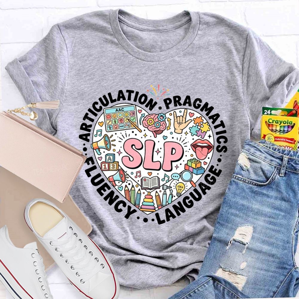 Slp Articulation Pragmatics Fluency Language Teacher T-shirt