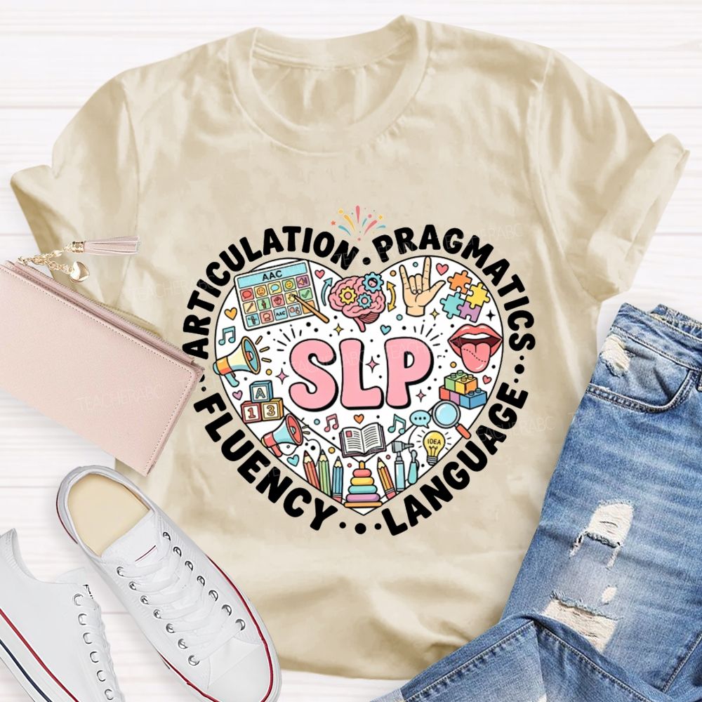 Slp Articulation Pragmatics Fluency Language Teacher T-shirt