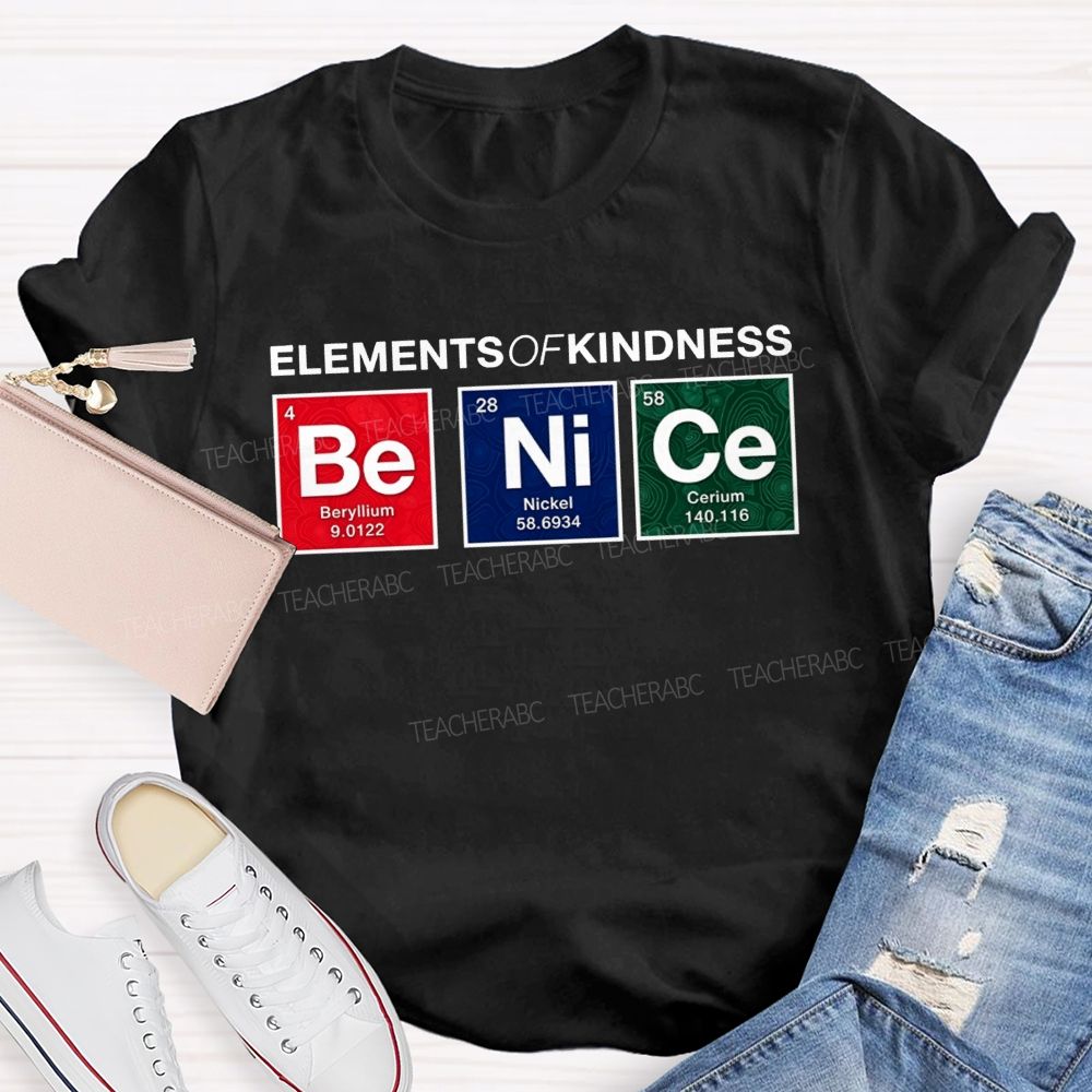 Elements Of Kindness Beryllium Nickel Cerium Teacher T-shirt