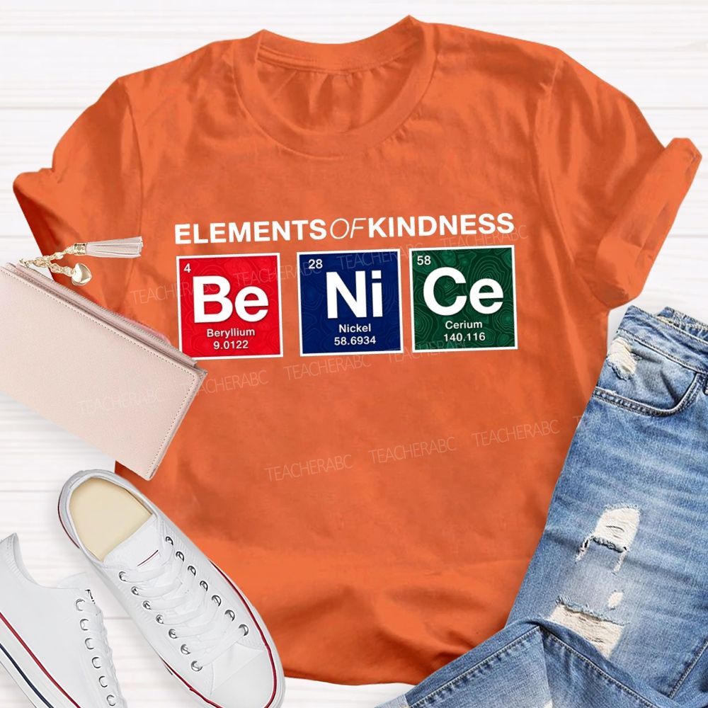 Elements Of Kindness Beryllium Nickel Cerium Teacher T-shirt