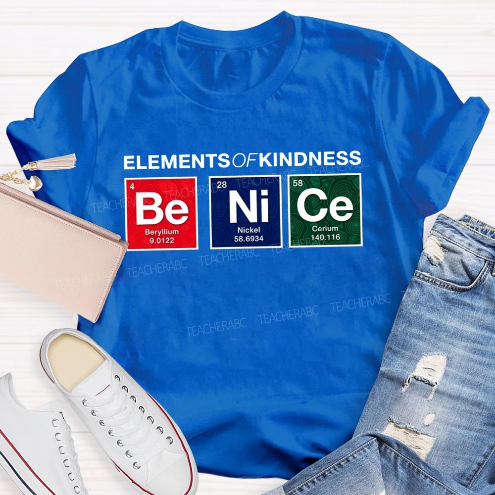 Elements Of Kindness Beryllium Nickel Cerium Teacher T-shirt