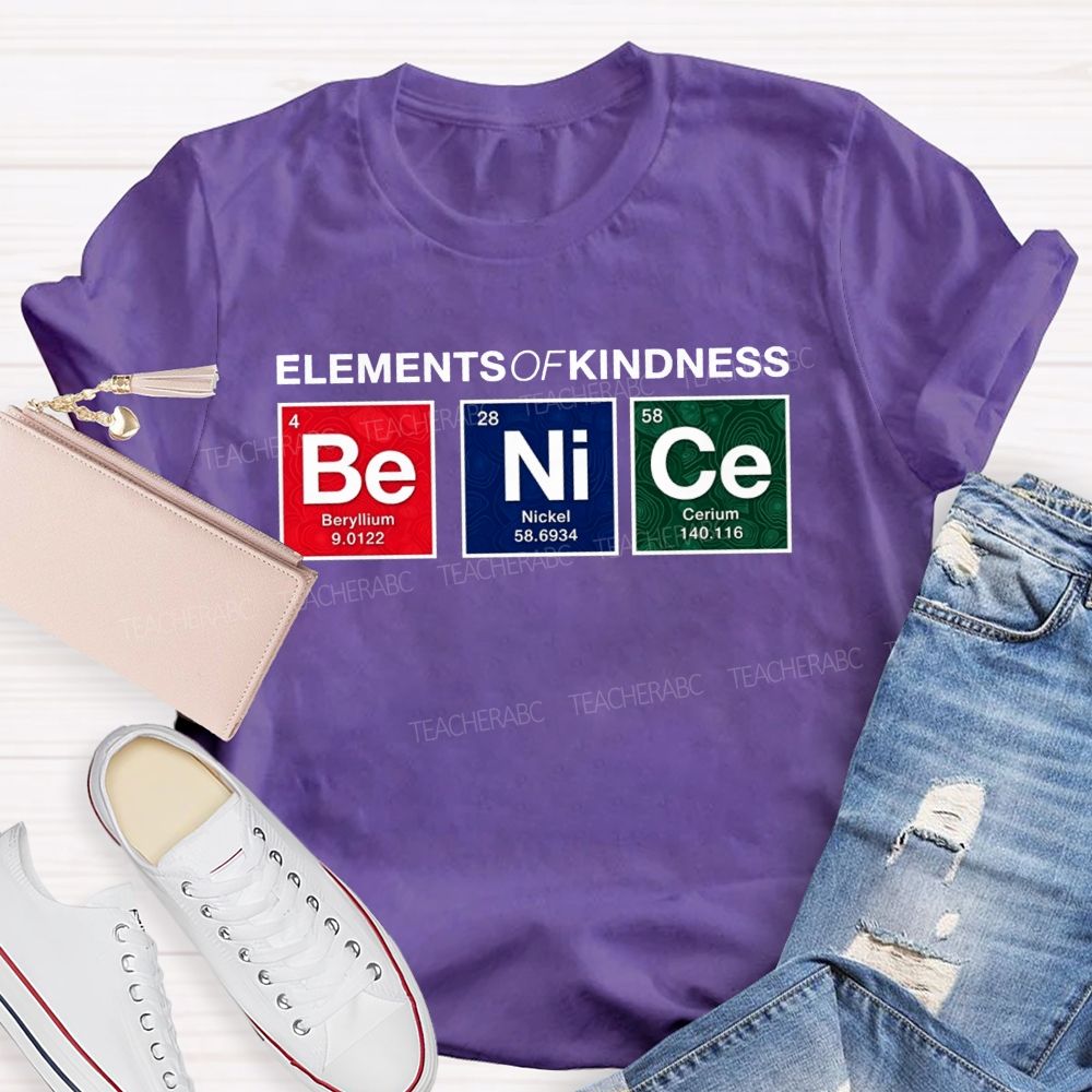 Elements Of Kindness Beryllium Nickel Cerium Teacher T-shirt
