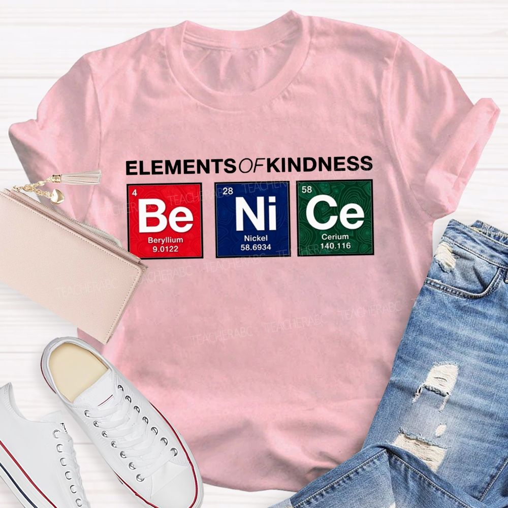 Elements Of Kindness Beryllium Nickel Cerium Teacher T-shirt