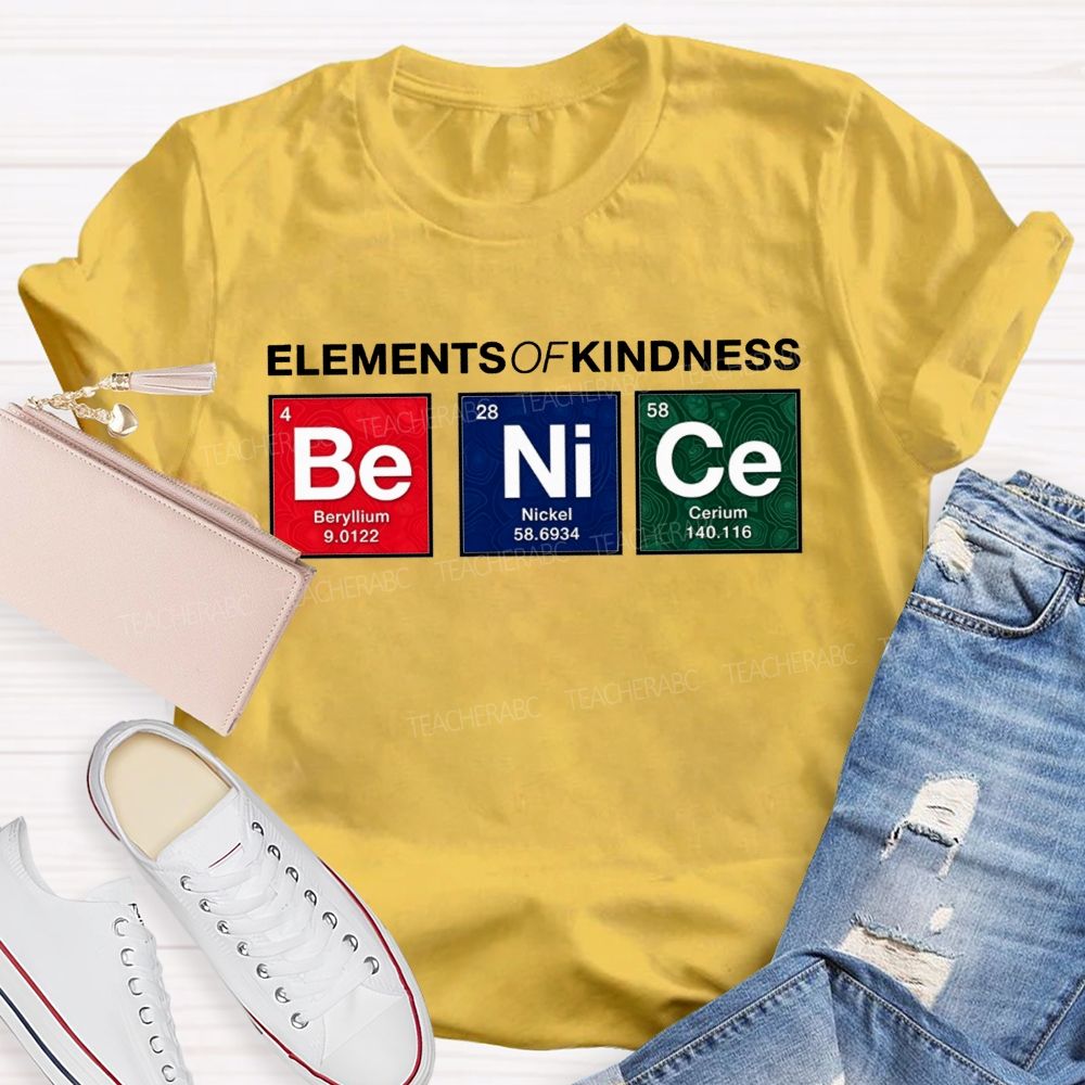 Elements Of Kindness Beryllium Nickel Cerium Teacher T-shirt
