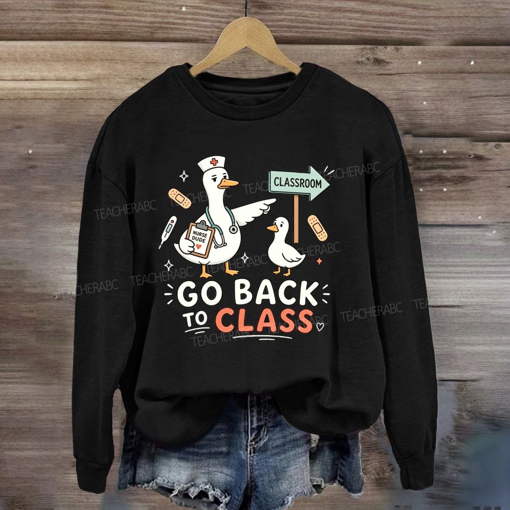 Go Back To Class Cute Nurse Duck School Nurse Sweatshirt