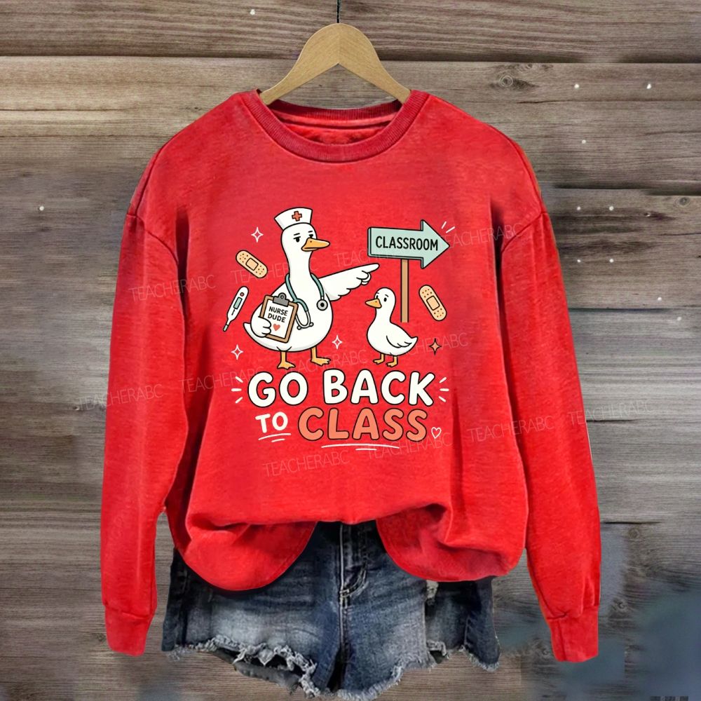 Go Back To Class Cute Nurse Duck School Nurse Sweatshirt