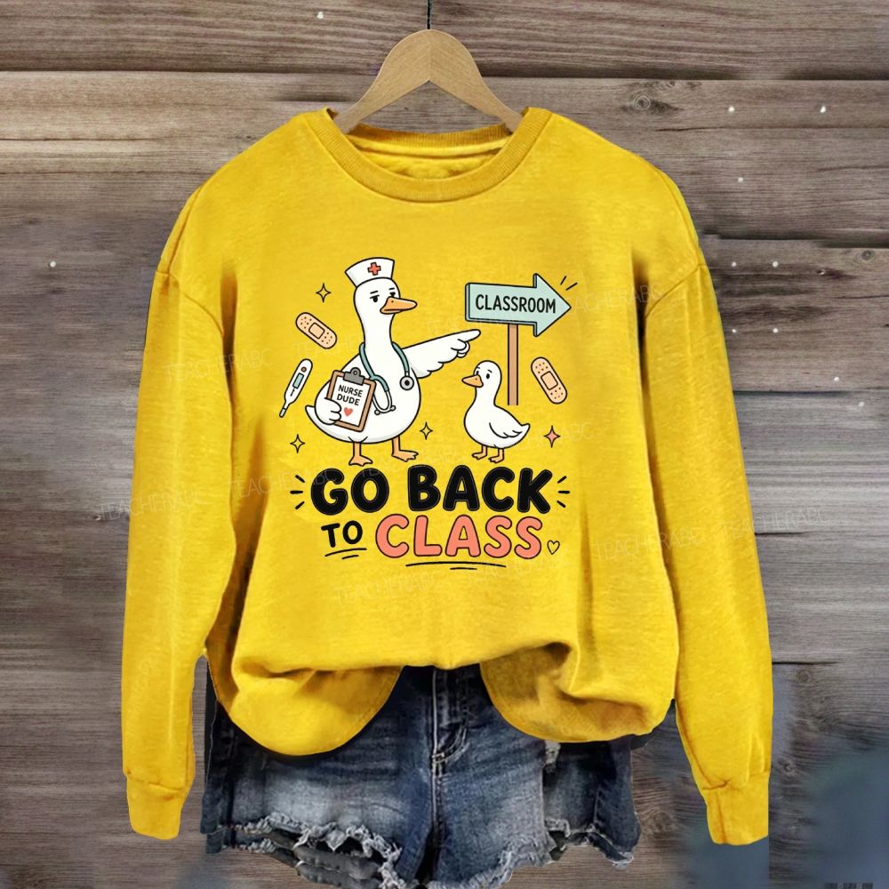 Go Back To Class Cute Nurse Duck School Nurse Sweatshirt