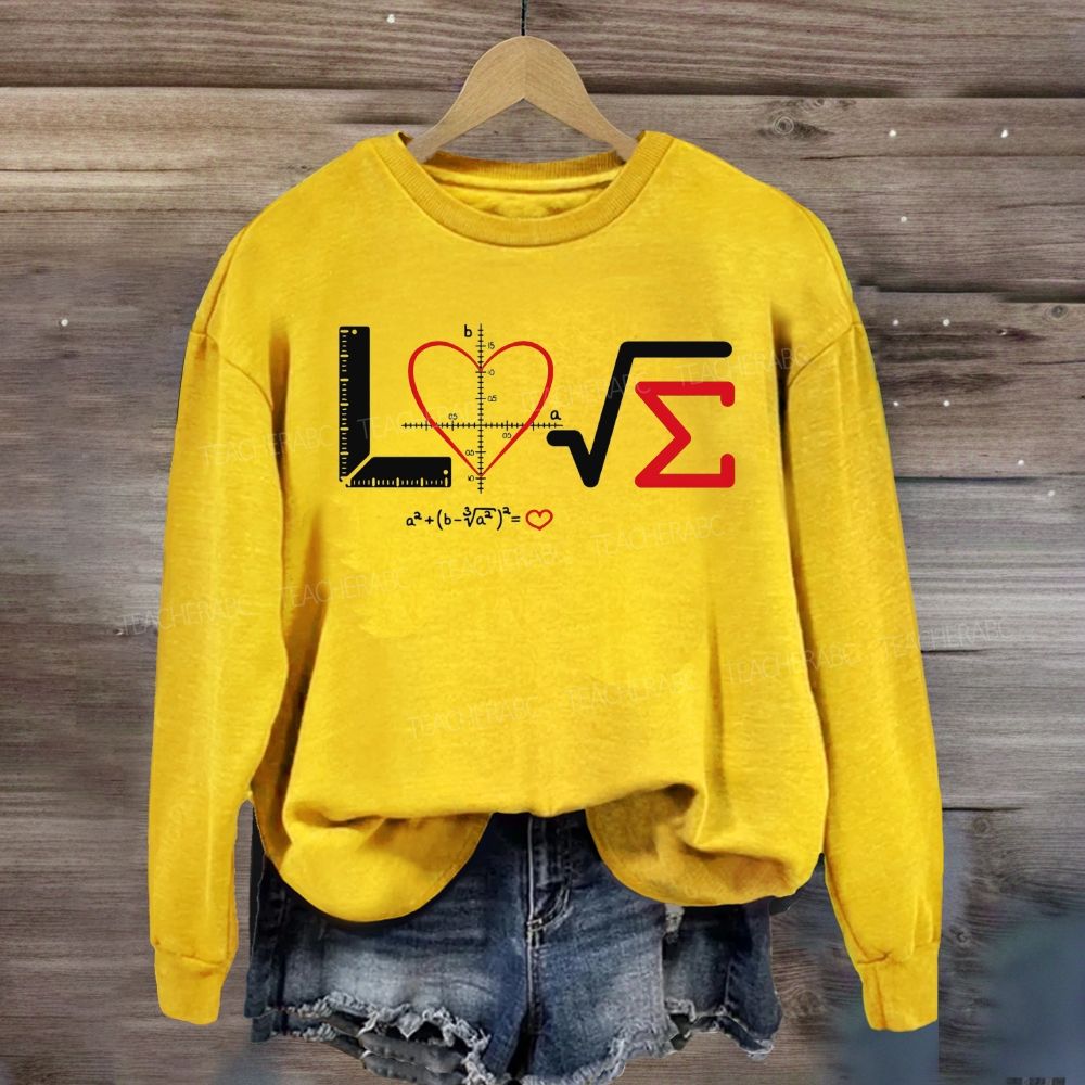 Math Love Equation Graph Heart Ruler Radical Sigma Nerdy Sweatshirt
