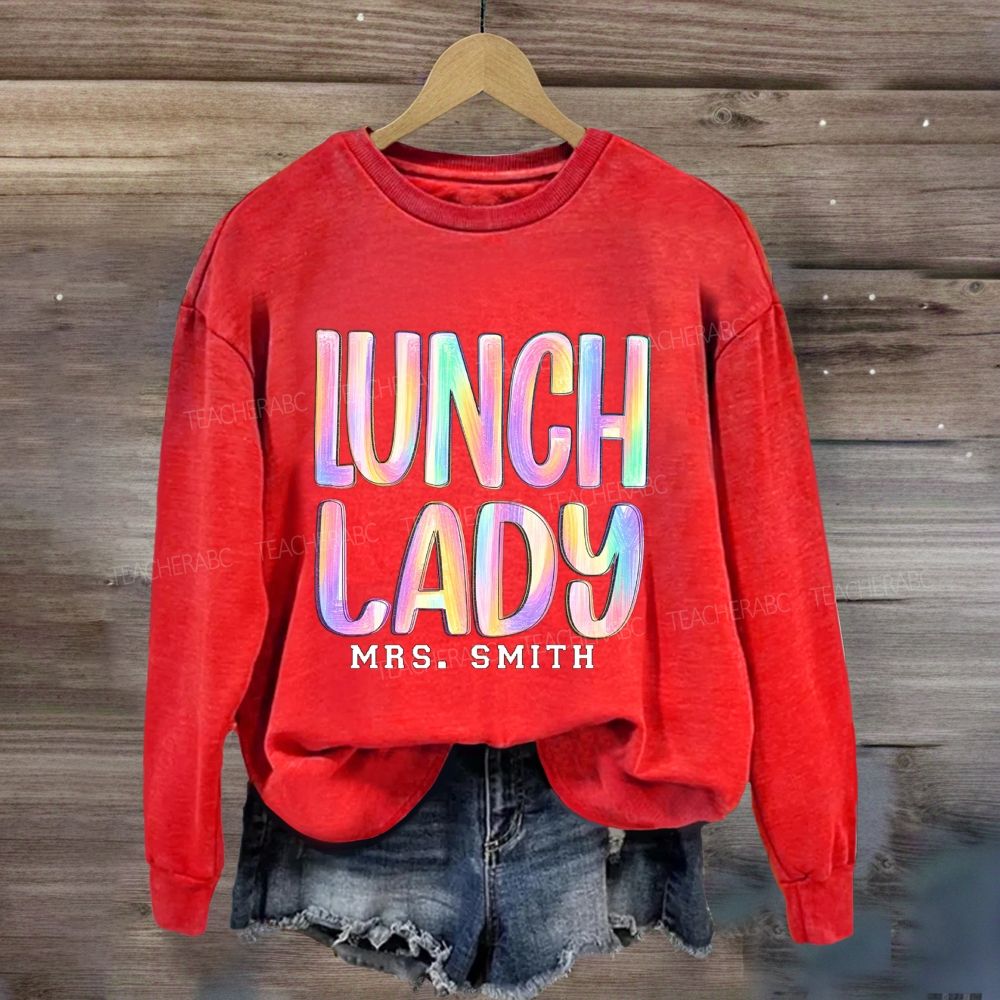 Personalized Name Lunch Lady Rainbow Brush Lettering Sweatshirt