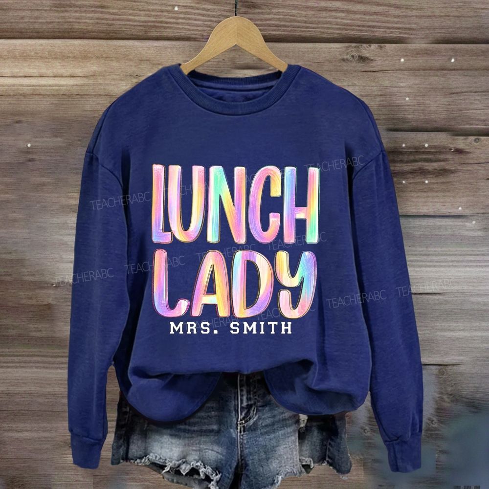 Personalized Name Lunch Lady Rainbow Brush Lettering Sweatshirt