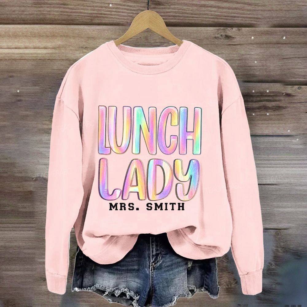 Personalized Name Lunch Lady Rainbow Brush Lettering Sweatshirt