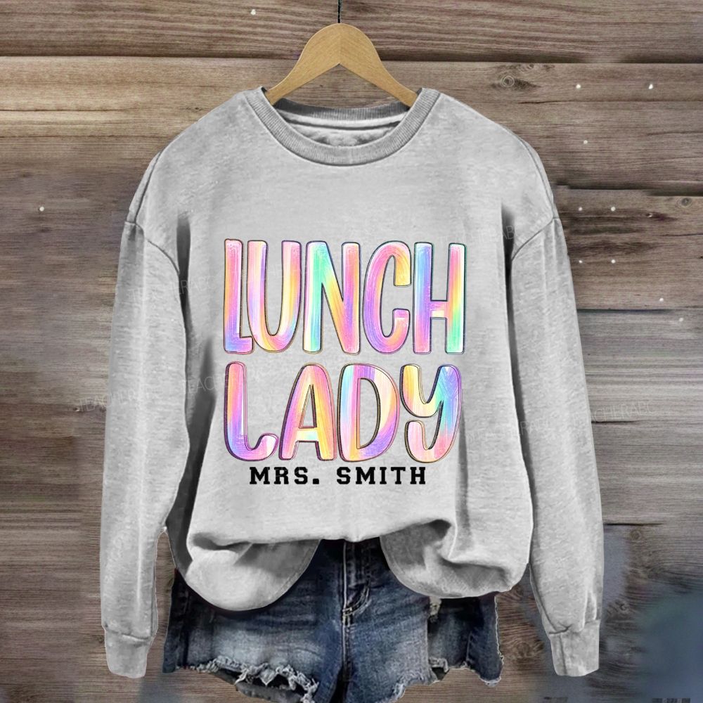 Personalized Name Lunch Lady Rainbow Brush Lettering Sweatshirt