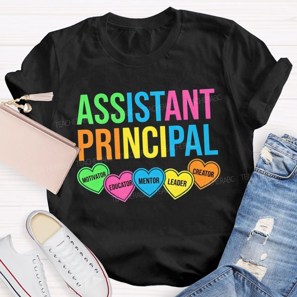 Assistant Principal Motivator Educator Mentor Leader Creator Colorful Teacher T-shirt