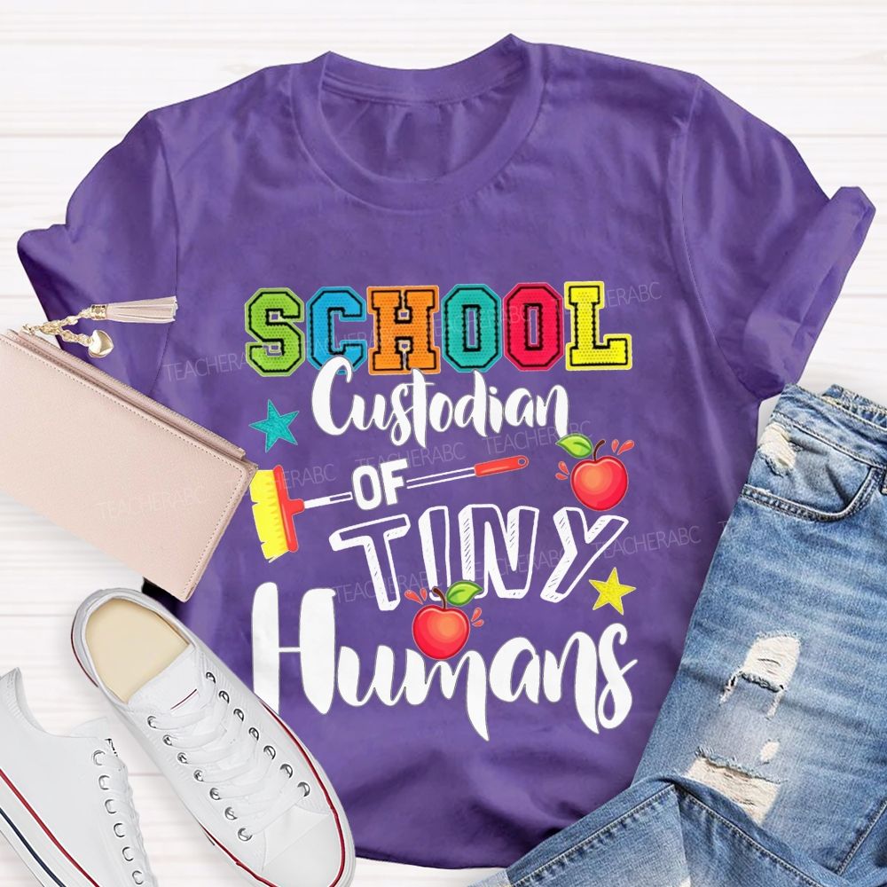 School Custodian Of Tiny Humans T-shirt