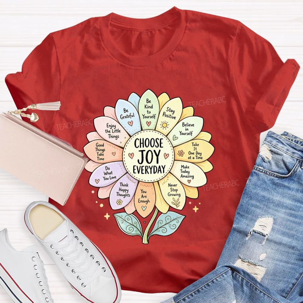 Choose Joy Everyday Be Grateful Sunflower  Teacher T-shirt