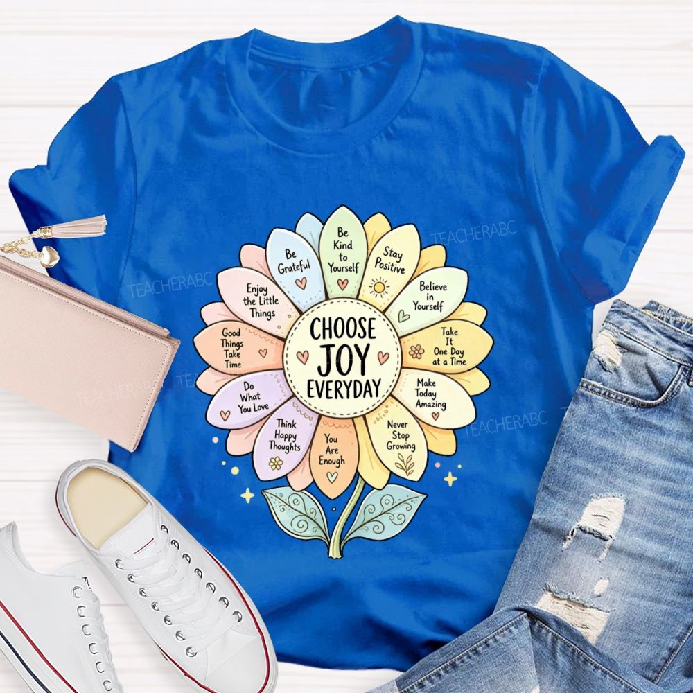 Choose Joy Everyday Be Grateful Sunflower  Teacher T-shirt