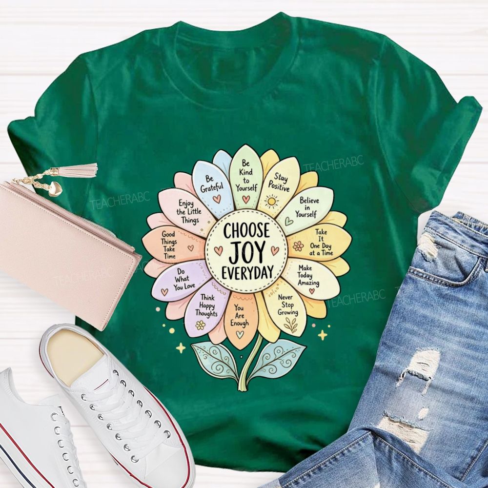 Choose Joy Everyday Be Grateful Sunflower  Teacher T-shirt