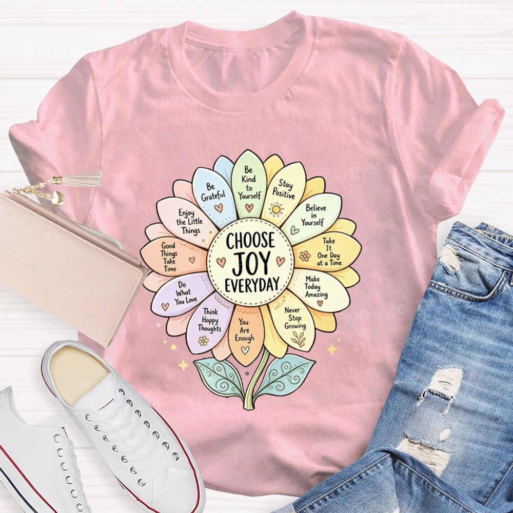 Choose Joy Everyday Be Grateful Sunflower  Teacher T-shirt