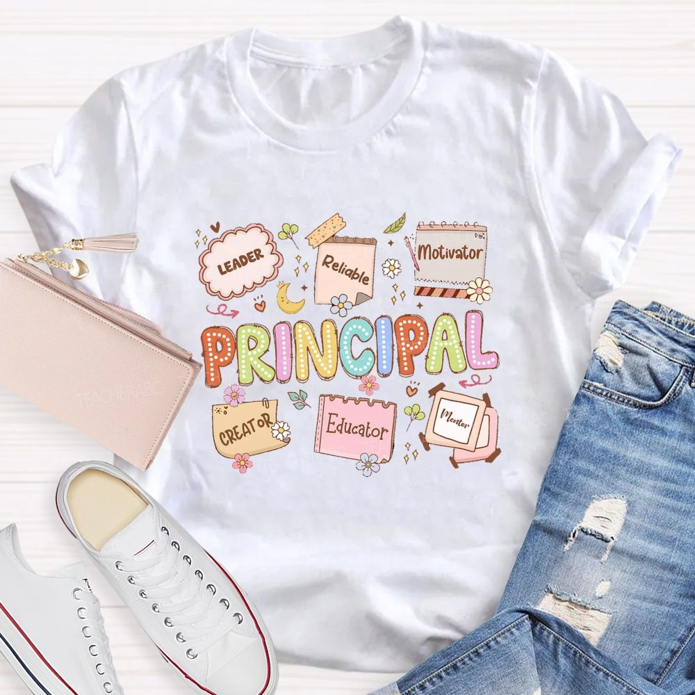 Principal Leader Educator Motivator Teacher T-shirt