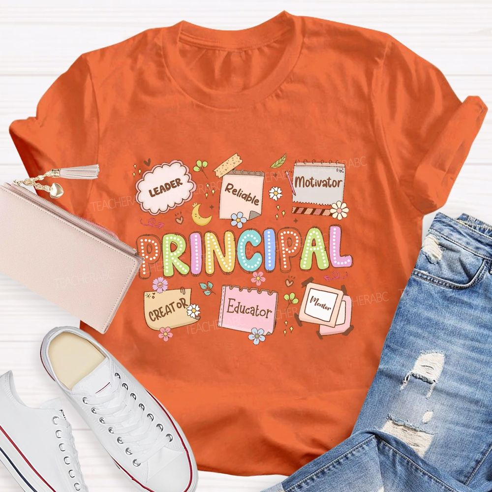 Principal Leader Educator Motivator Teacher T-shirt