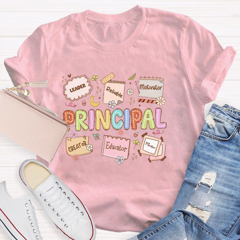 Principal Leader Educator Motivator Teacher T-shirt