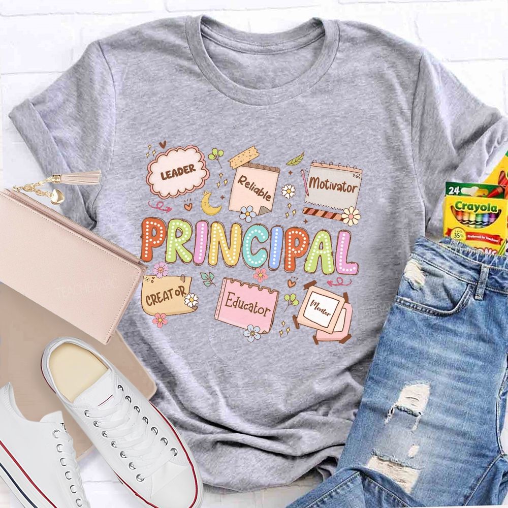 Principal Leader Educator Motivator Teacher T-shirt