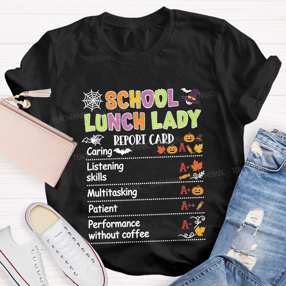School Lunch Lady Report Card Halloween T-shirt