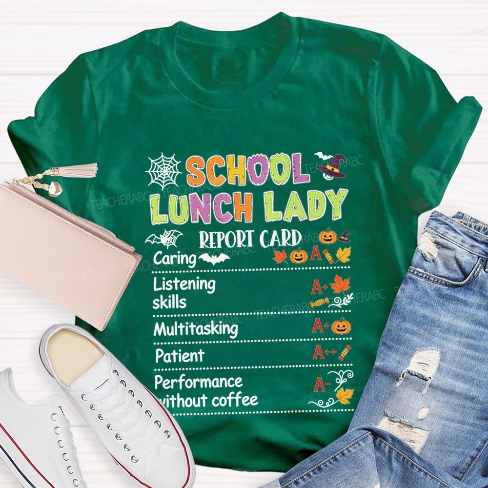 School Lunch Lady Report Card Halloween T-shirt