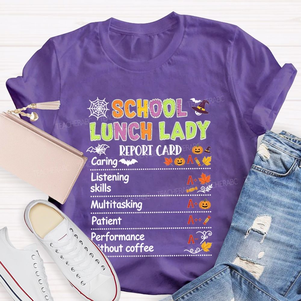 School Lunch Lady Report Card Halloween T-shirt