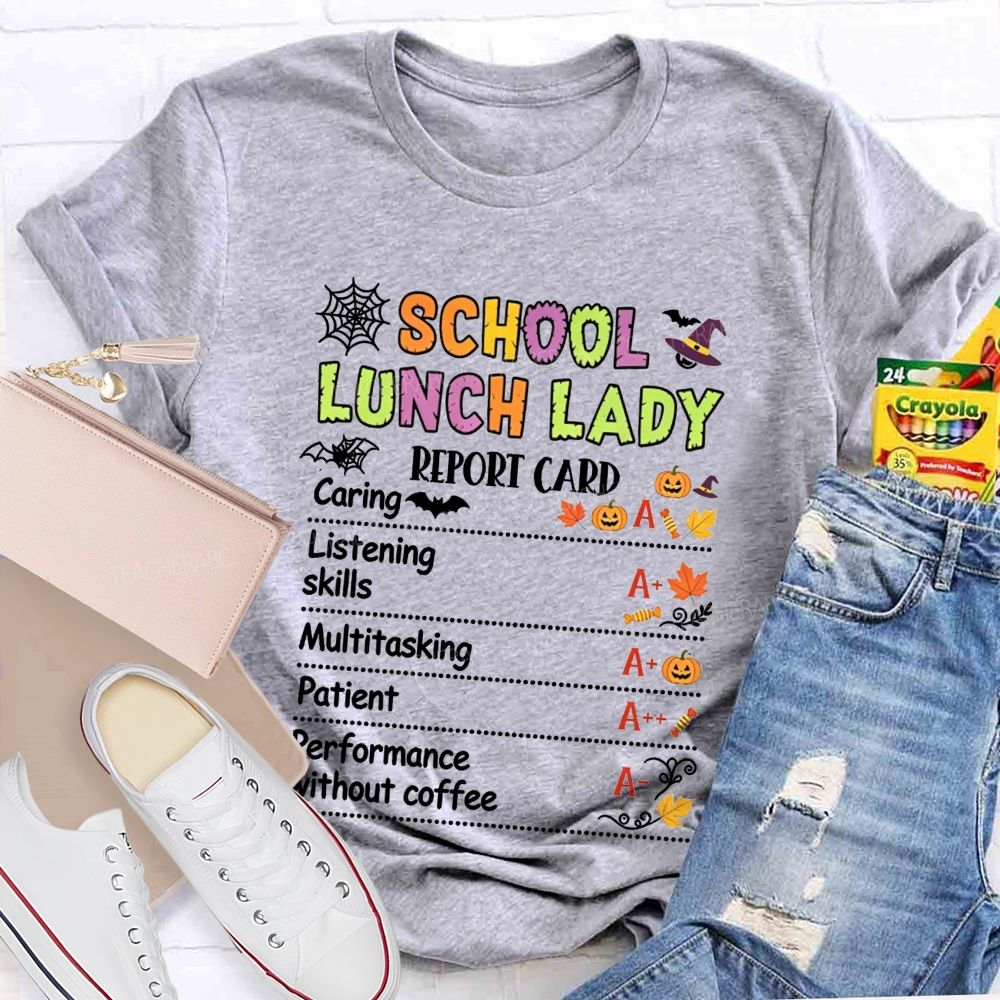 School Lunch Lady Report Card Halloween T-shirt
