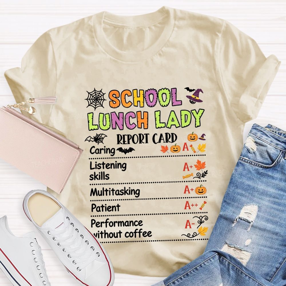 School Lunch Lady Report Card Halloween T-shirt