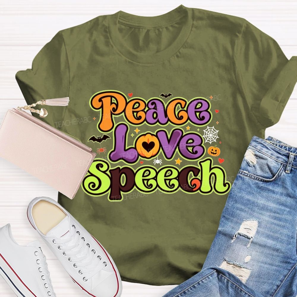 Peace Love Speech Halloween Slp Teacher T-shirt