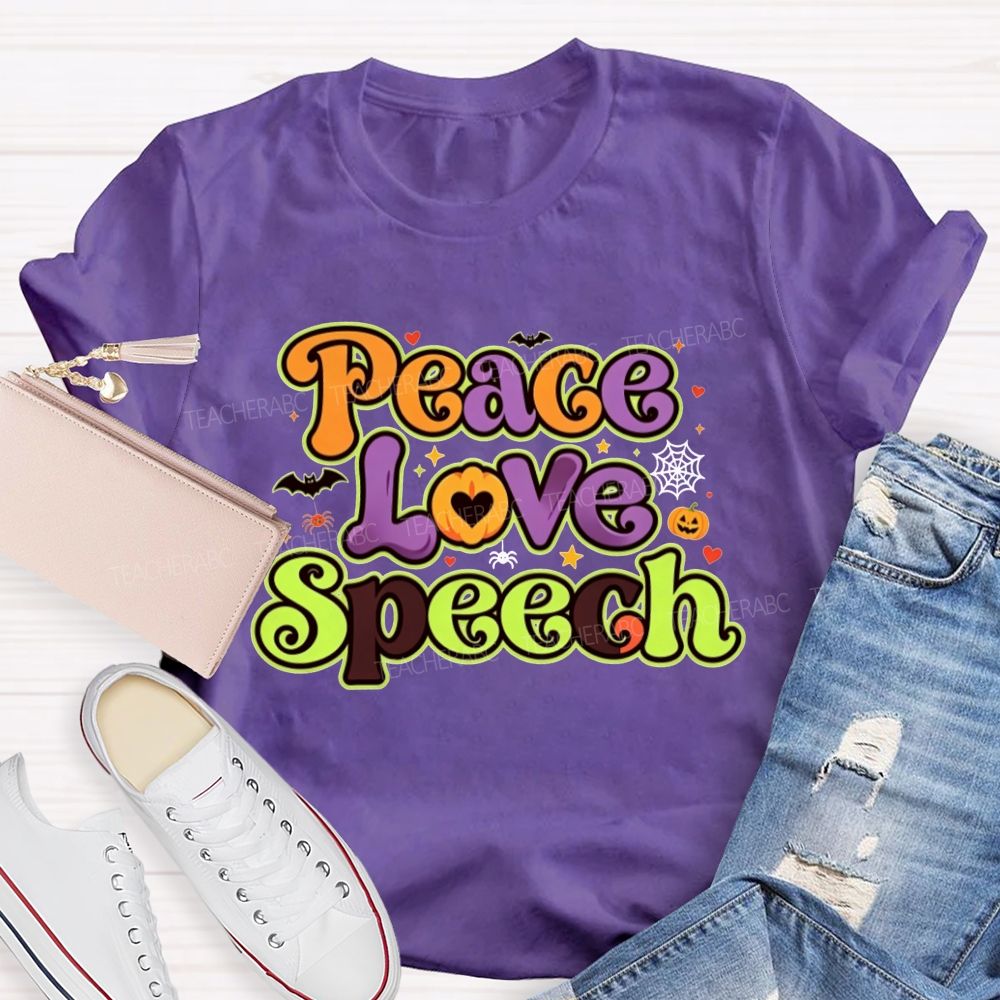 Peace Love Speech Halloween Slp Teacher T-shirt