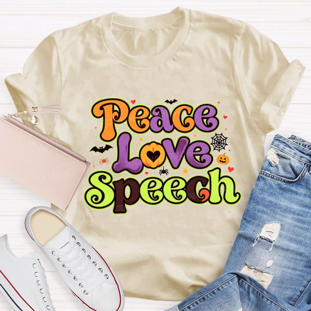 Peace Love Speech Halloween Slp Teacher T-shirt