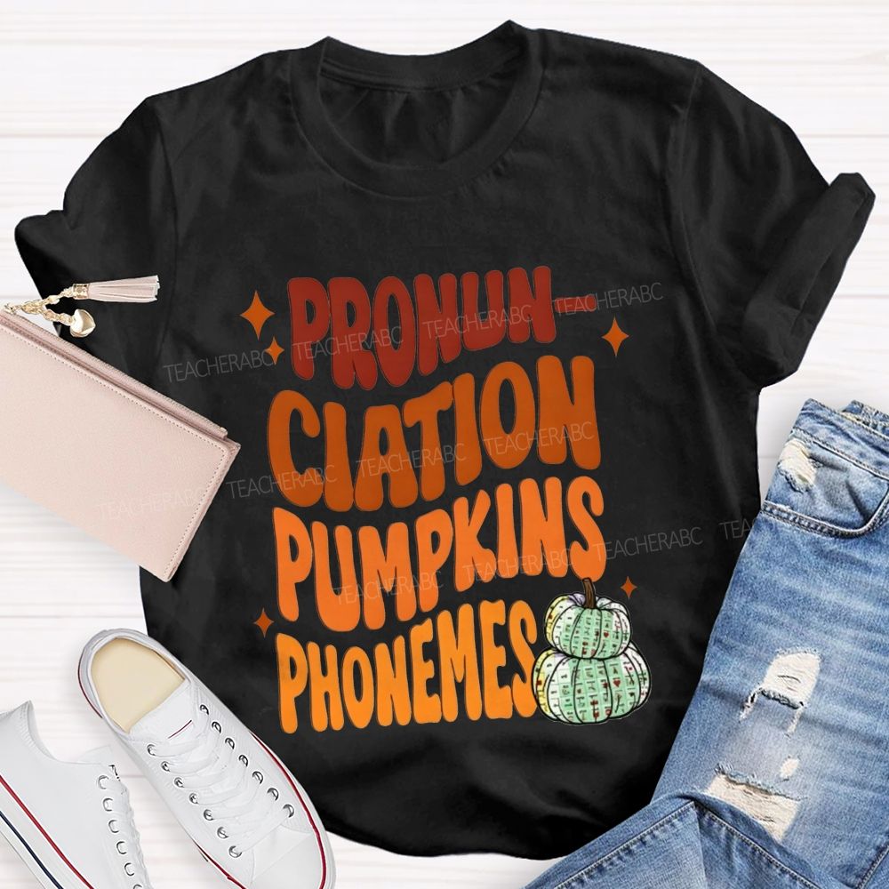 Pronunciation Pumpkins Phonemes Fall Slp Teacher T-shirt