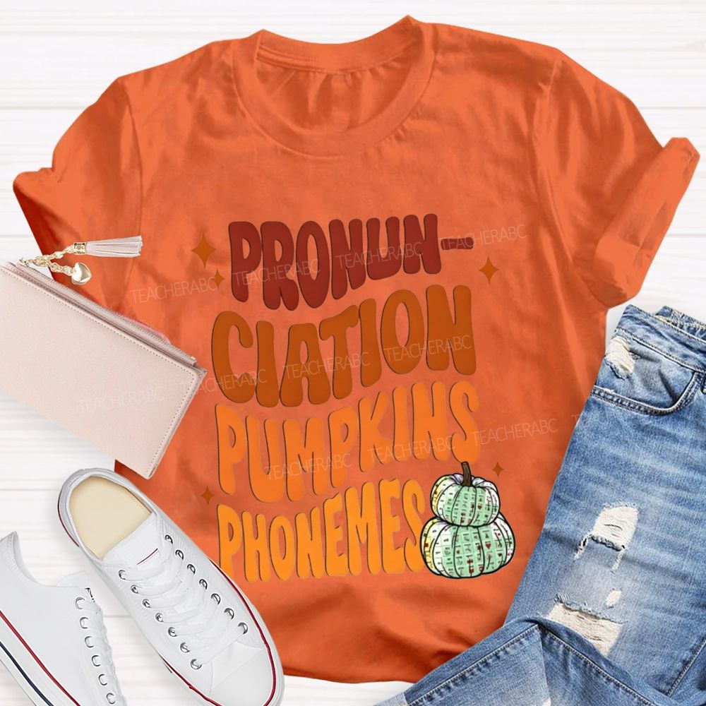 Pronunciation Pumpkins Phonemes Fall Slp Teacher T-shirt