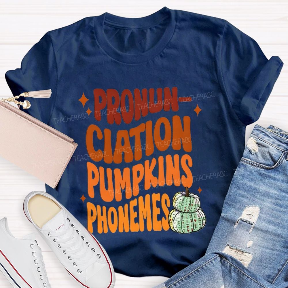 Pronunciation Pumpkins Phonemes Fall Slp Teacher T-shirt
