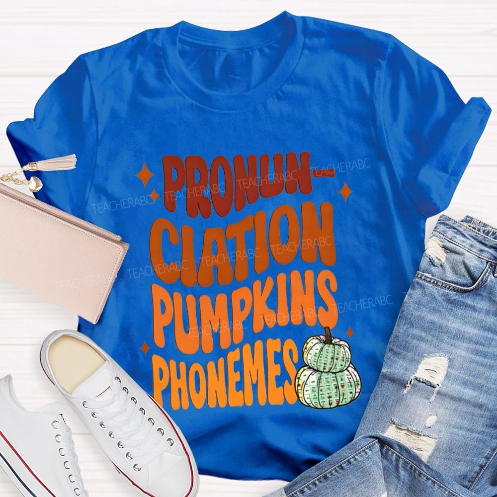 Pronunciation Pumpkins Phonemes Fall Slp Teacher T-shirt