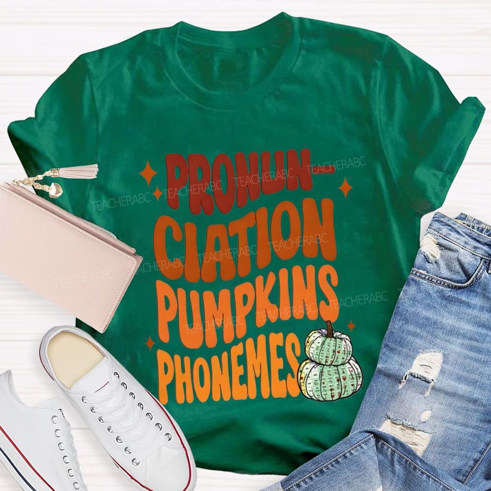 Pronunciation Pumpkins Phonemes Fall Slp Teacher T-shirt
