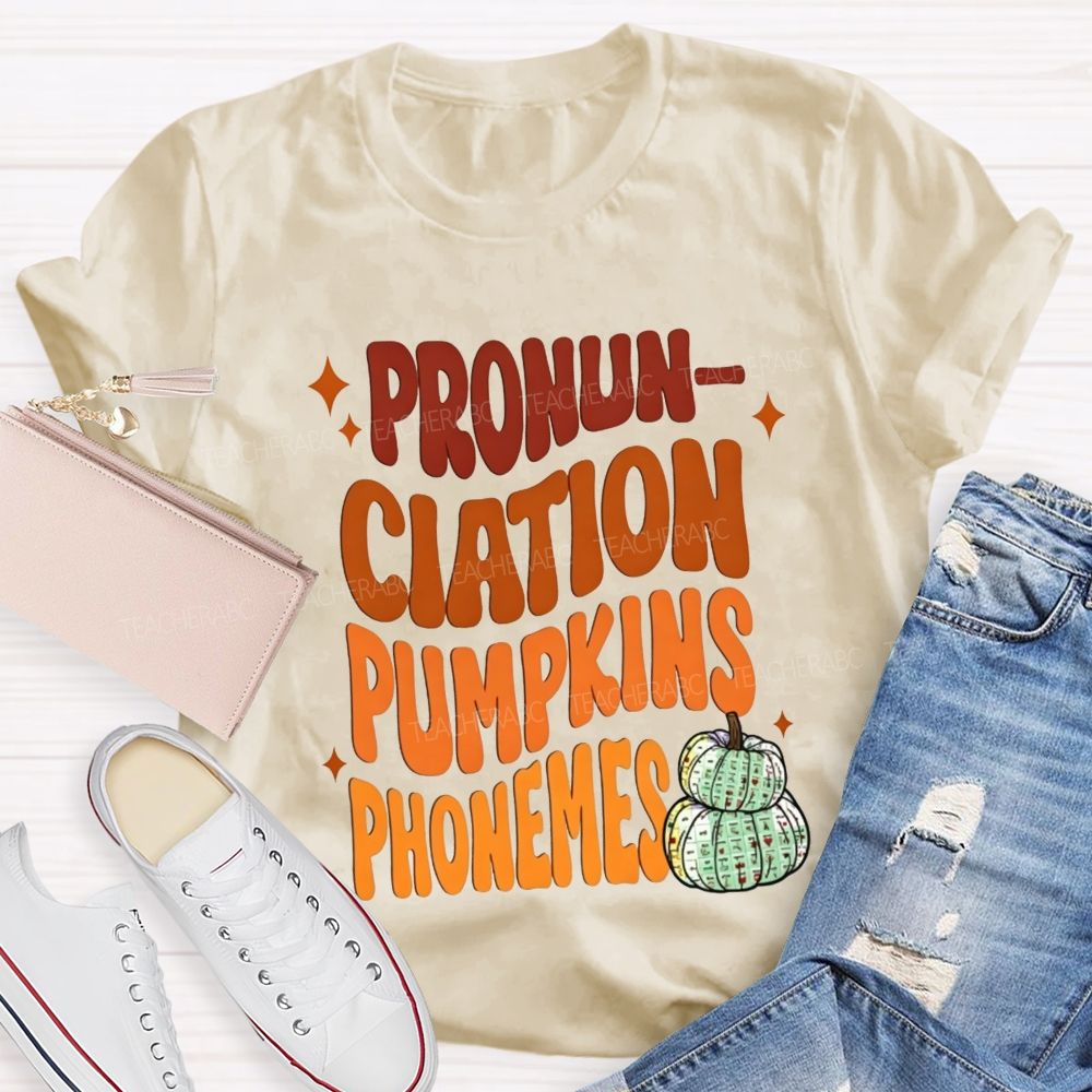 Pronunciation Pumpkins Phonemes Fall Slp Teacher T-shirt
