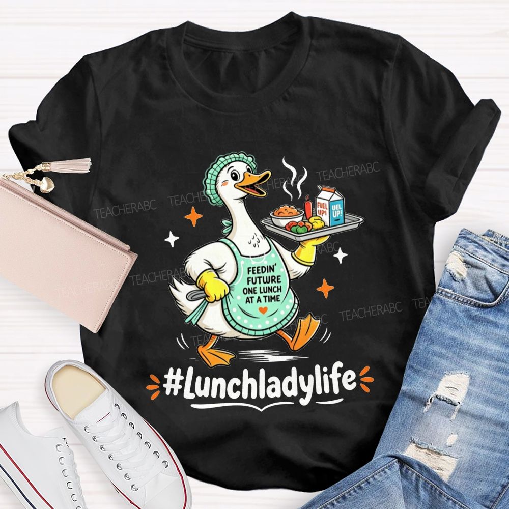 Lunch Lady Life And Cafeteria Duck T-shirt