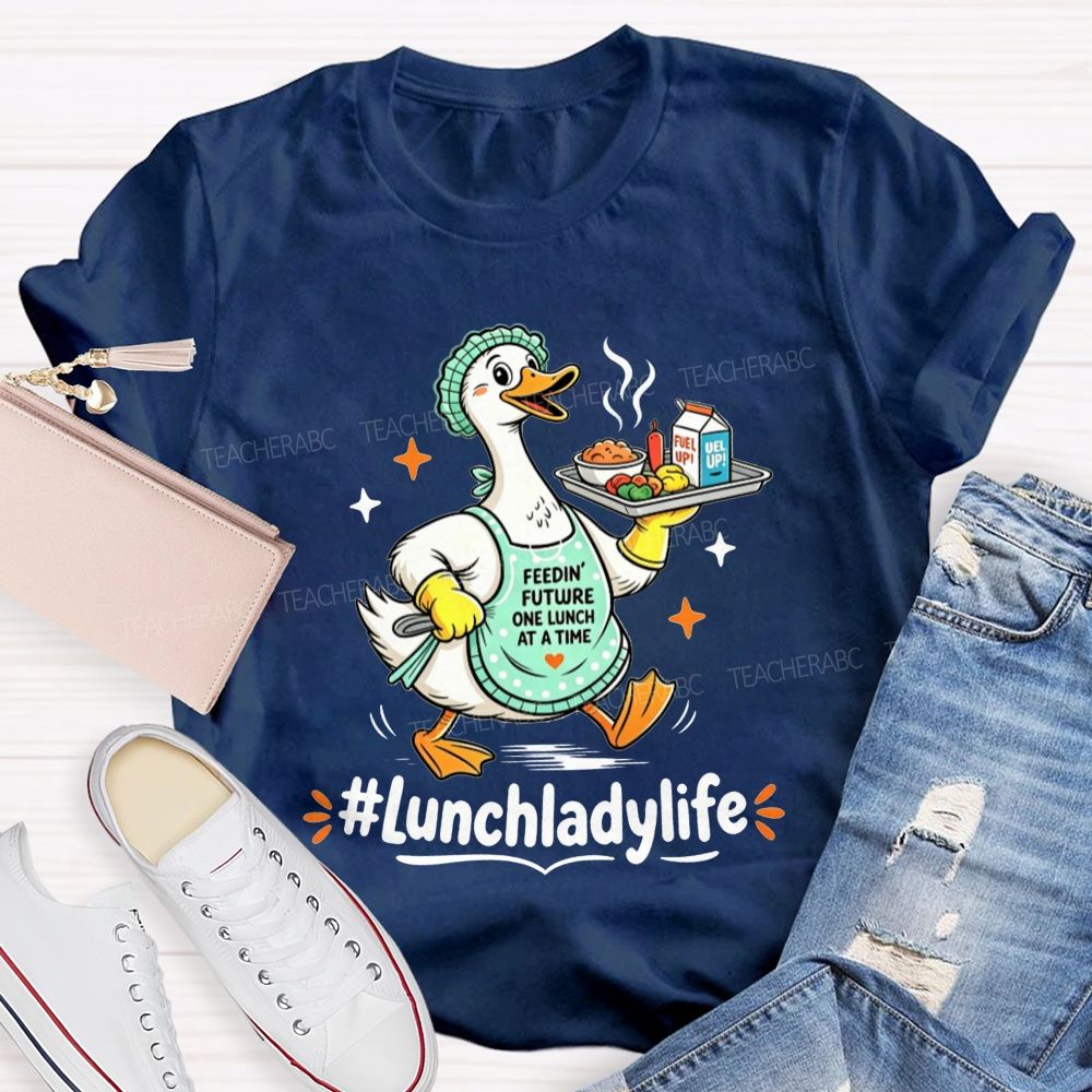 Lunch Lady Life And Cafeteria Duck T-shirt