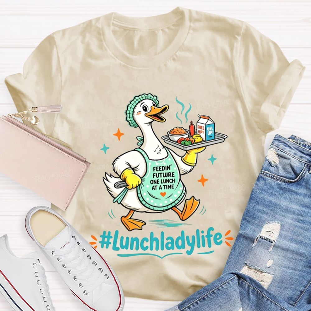 Lunch Lady Life And Cafeteria Duck T-shirt