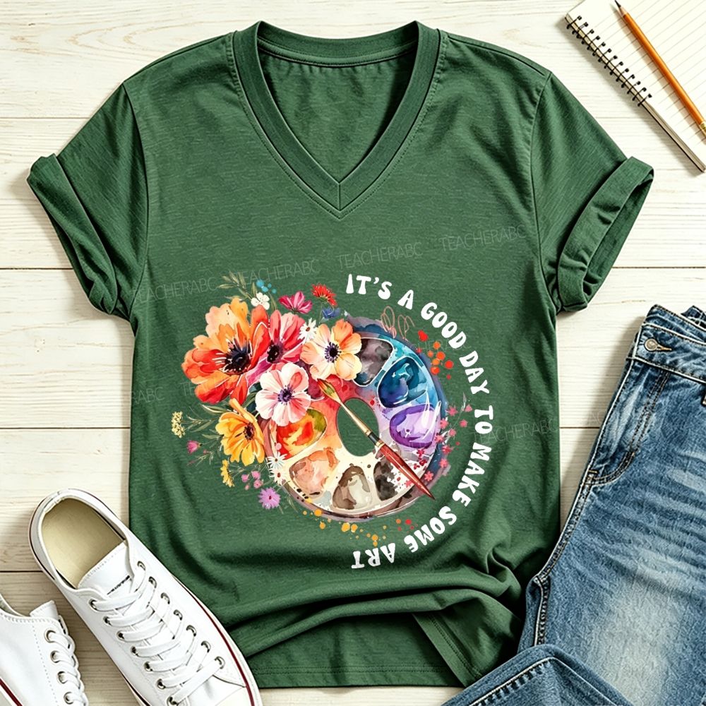 It'S A Good Day To Make Some Art Floral Palette V Neck T-shirt