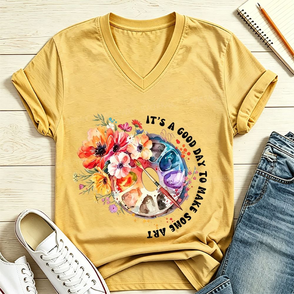 It'S A Good Day To Make Some Art Floral Palette V Neck T-shirt