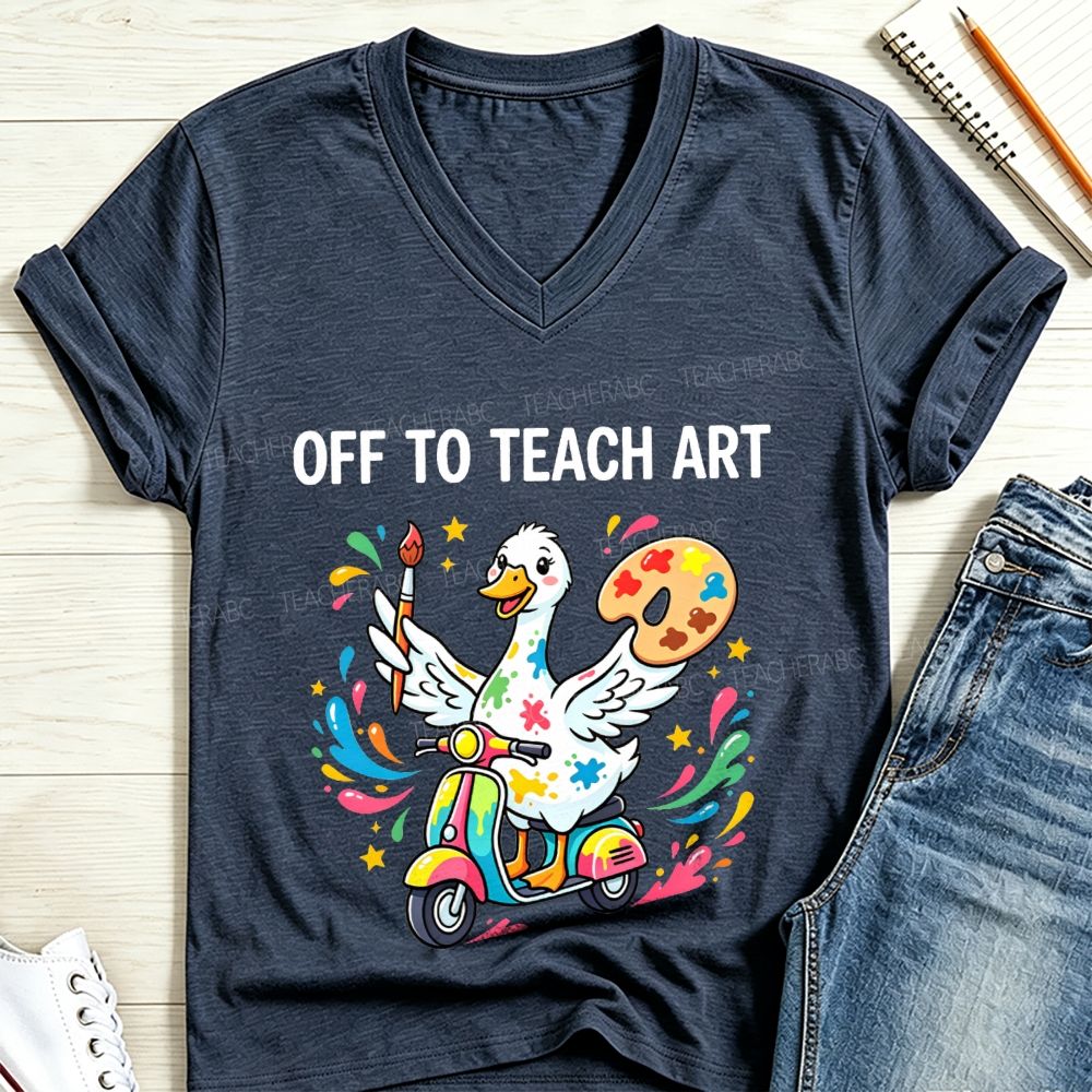 Off To Teach Art Teacher Goose V Neck T-shirt