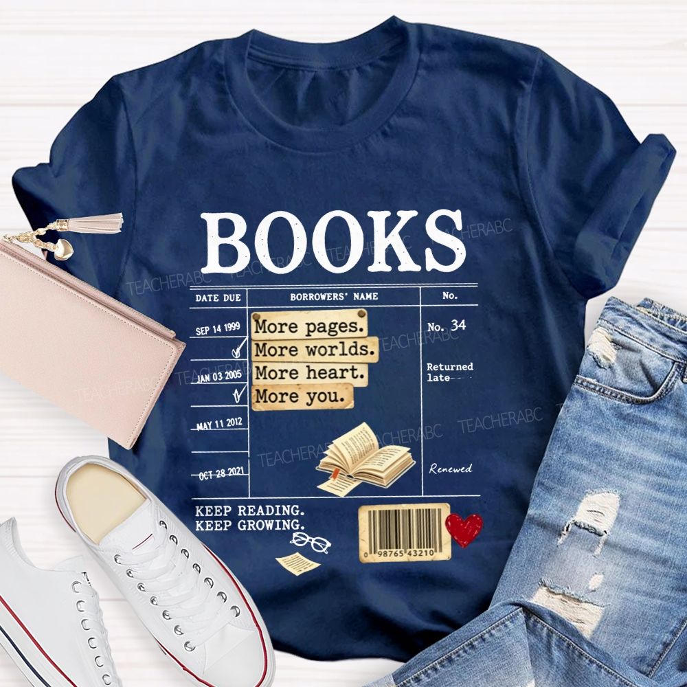 Library Book Card More Pages More Worlds Librarian Reading Teacher T-shirt