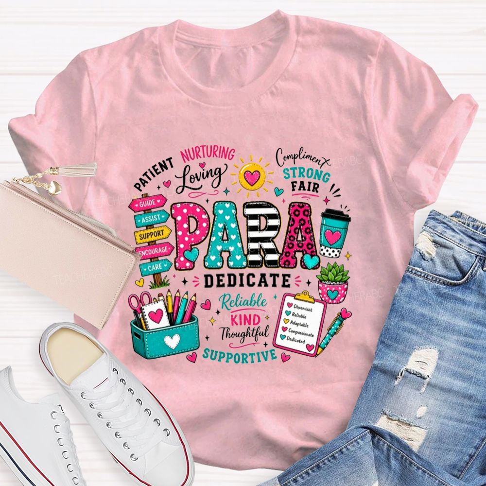 Colorful Pattern Para Paraprofessional Positive Traits School Supplies Teacher T-shirt