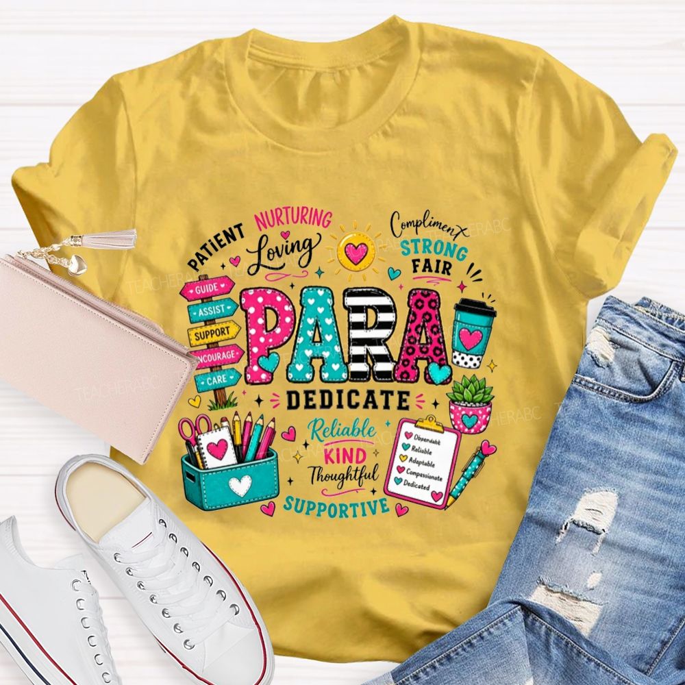 Colorful Pattern Para Paraprofessional Positive Traits School Supplies Teacher T-shirt