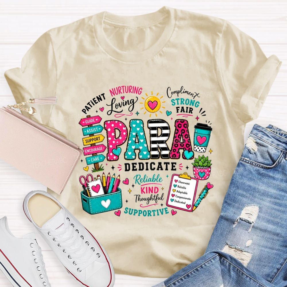 Colorful Pattern Para Paraprofessional Positive Traits School Supplies Teacher T-shirt